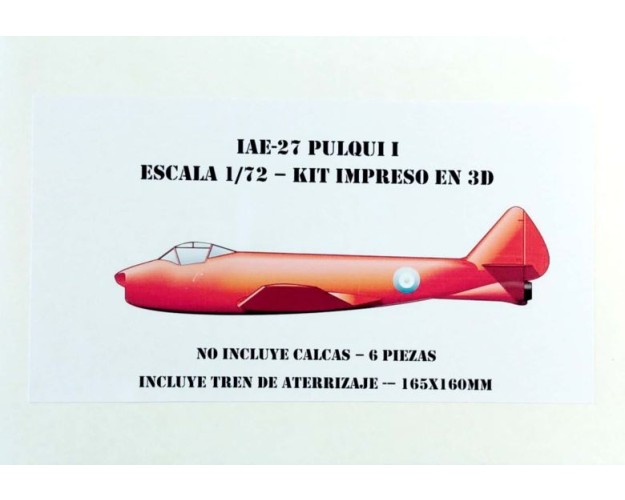 IAe-27 PULQUI 1 1/72 IMPRESO 3D - CON TREN DE ATERRIZAJE