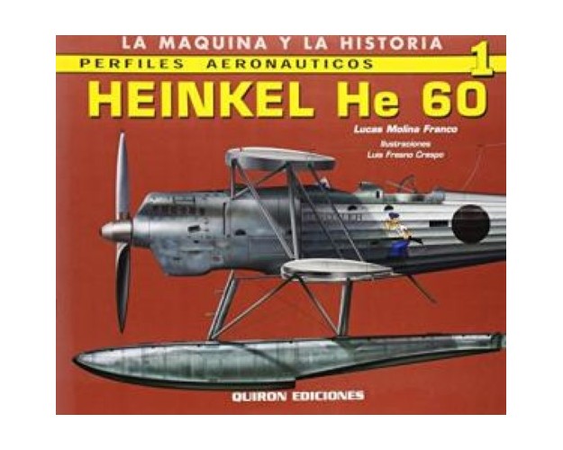 PERFILES AERONÁUTICOS Nº1 - HEINKEL HE 60
