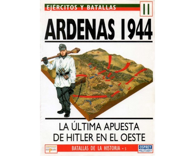 11 Ardenas 1944 La última apuesta de Hitler en el Oeste