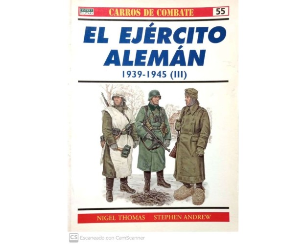 55.- EL EJÉRCITO ALEMÁN 1939-1945 (III).