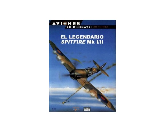 5 – El legendario Spirfire Mk.I y II