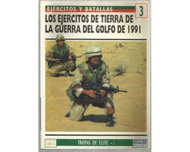 LOS EJÉRCITOS DE TIERRA DE LA GUERRA DEL GOLFO DE 1991