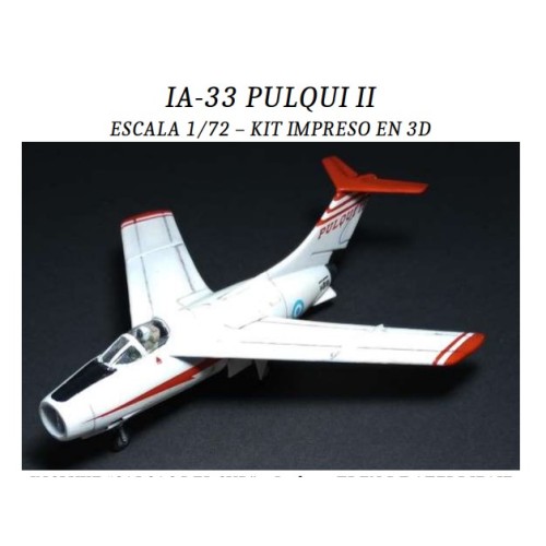 IA-33 PULQUI II - 1/72 3D - CON TREN DE ATERRIZAJE