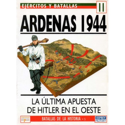 11 Ardenas 1944 La última apuesta de Hitler en el Oeste