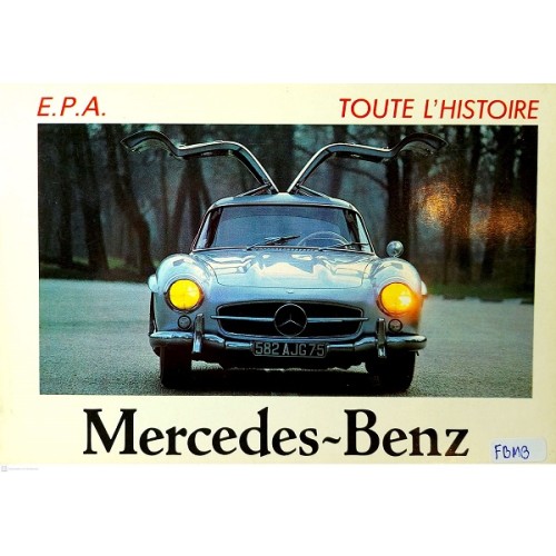 MERCEDES BENZ - TOUTE L´HISTOIRE
