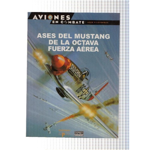 3 – Los ases de Mustang de la octava fuerza aerea