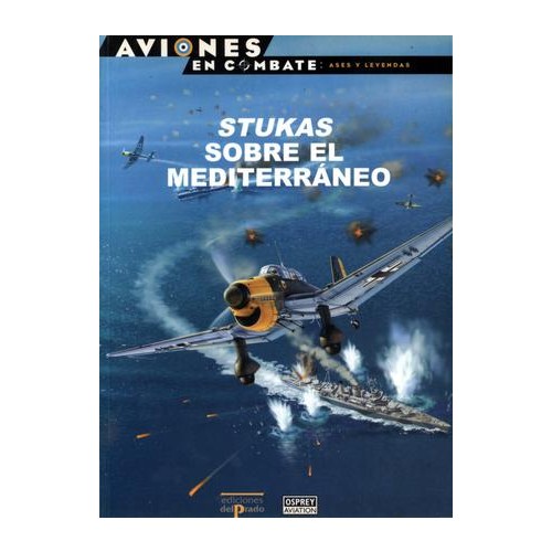 7 – Stukas sobre el Mediterraneo