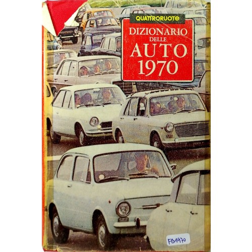 DIZIONARIO DELLE AUTO 1970