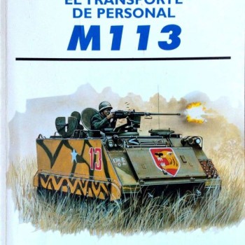 36.- EL TRANSPORTE DE PERSONAL M113
