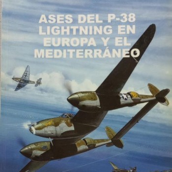 8 – Ases del P-38 en Europa y mediterraneo