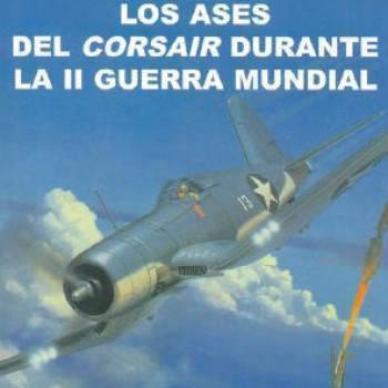 10 – Los ases de Corsair durante la II Guerra Mundial
