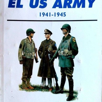07.- EL US ARMY, 1941-45.