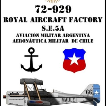ROYAL AIRCRAFT FACTORY S.E.5A - ARGENTINA Y CHILE