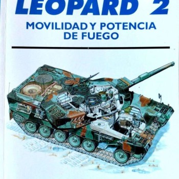 01.- LEOPARD 2. MOVILIDAD Y POTENCIA DE FUEGO.
