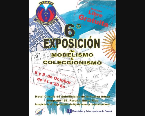 6ª EXPOSICIÓN DE MODELISMO Y COLECCIONISMO - PARANÁ
