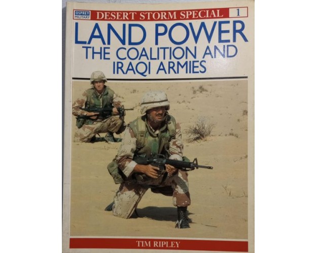 Land Power - The coalition and iraqi armies