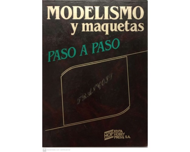 MODELISMO Y MAQUETAS - PASO A PASO - 4 TOMOS