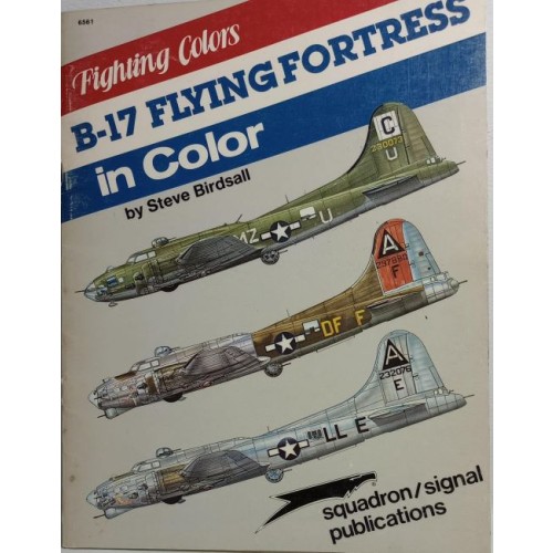 B-17 FLYING FORTRESS IN COLOR