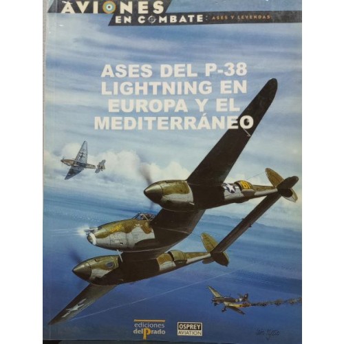 8 – Ases del P-38 en Europa y mediterraneo