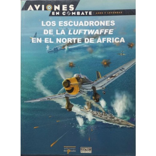 28 – Los escuadrones de la Luftwaffe en el norte de África