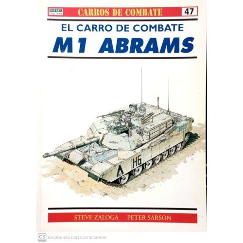 47.- EL CARRO DE COMBATE M1 ABRAMS.