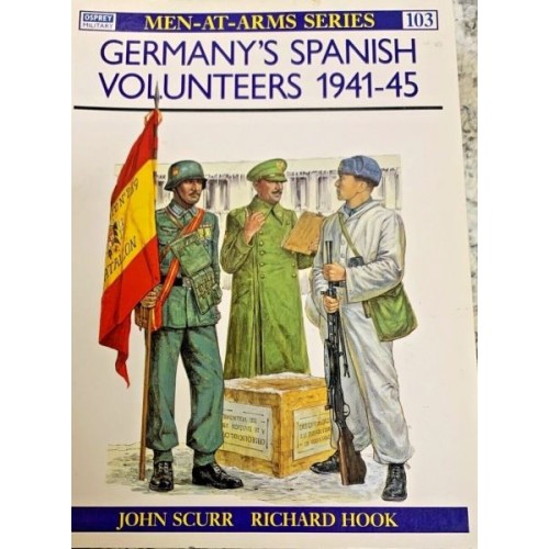 GERMANY'S SPANISH VOLUNTEERS 1941-45