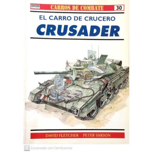 30.- EL CARRO DE CRUCERO CRUSADER.