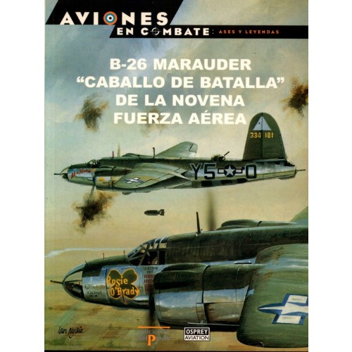 25 – B-26 Caballo de batalla de la Novena Fuerza Aerea