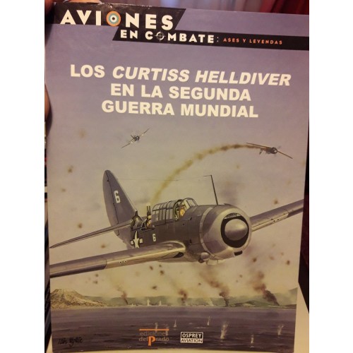 18 – Los Curtiss Helldiver en la II Guerra Mundial