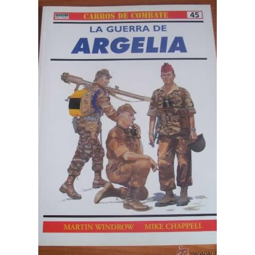 45.- LA GUERRA DE ARGELIA.
