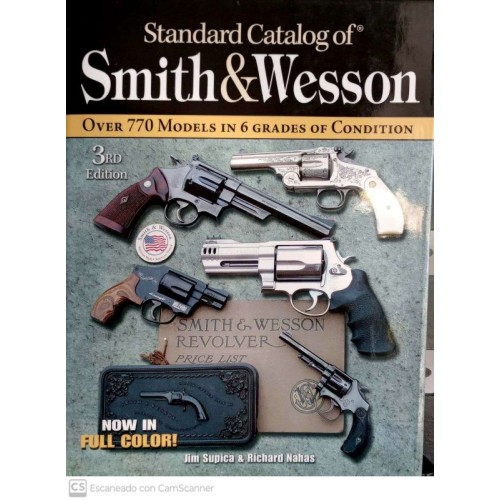 STANDARD CATALOG OF SMITH & WESSON - Over 770 models in grades of condition