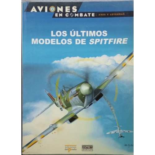 26 – Los últimos modelos de Spitfire