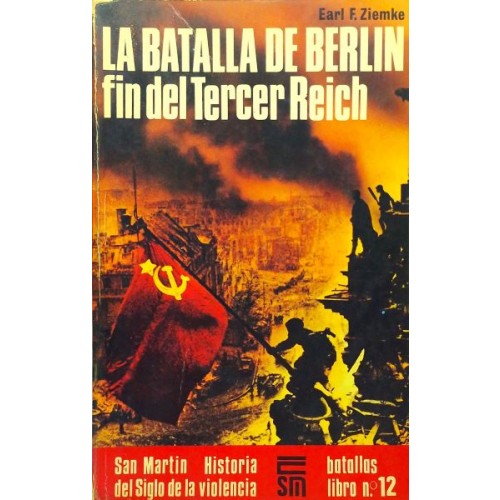 LA BATALLA DE BERLÍN - FIN DEL TERCER REICH