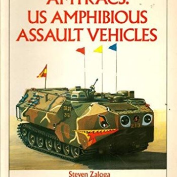 AMTRACS: US AMPHIBIOUS ASSAULT VEHICLES