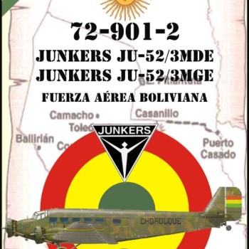 JUNKERS JU52/3 MGE 3MDE - FUERZA AÉREA BOLIVIANA
